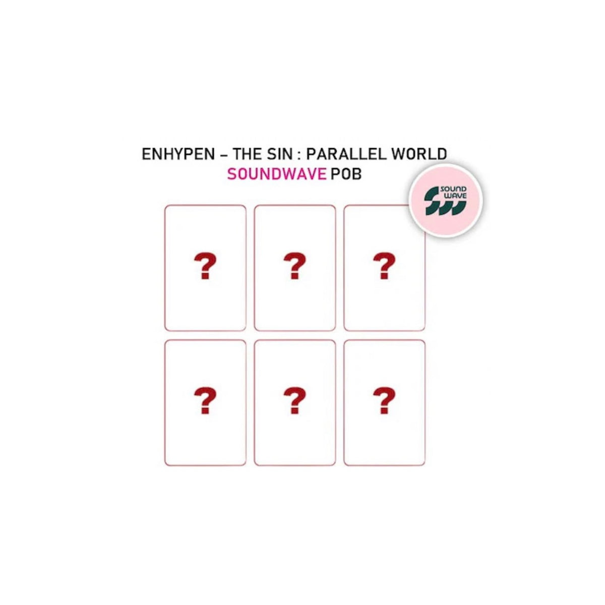 ENHYPEN - THE SIN : PARALLEL WORLD SOUNDWAVE PREORDER GIFT