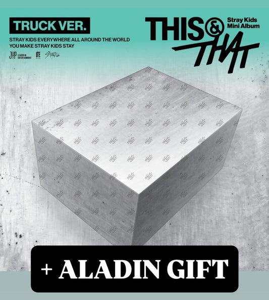 STRAY KIDS - THIS & THAT [TRUCK ver] (PRE-ORDER) + ALADIN preorder benefit gift