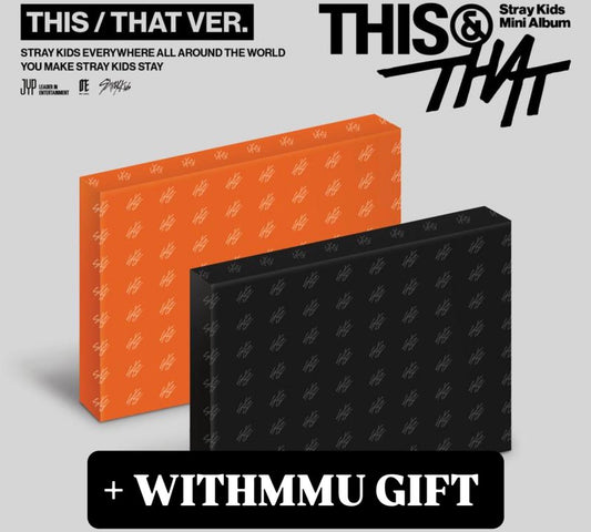 STRAY KIDS - THIS & THAT [THIS VER - THAT VER] (PRE-ORDER) + WITHMMU preorder benefit gift