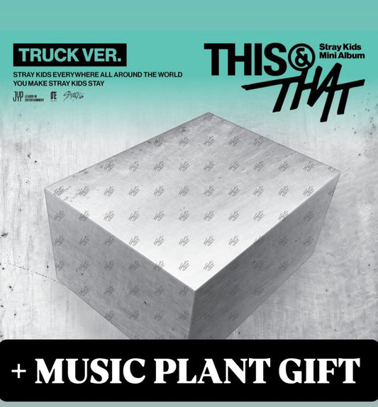 STRAY KIDS - THIS & THAT [TRUCK ver] (PRE-ORDER) + MUSIC PLANT preorder benefit gift